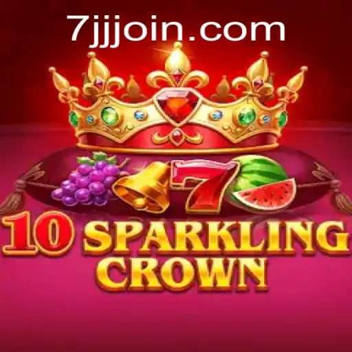 Descubra '10SparklingCrown': Um Novo Jogo Inspirador em 7JJJ.COM