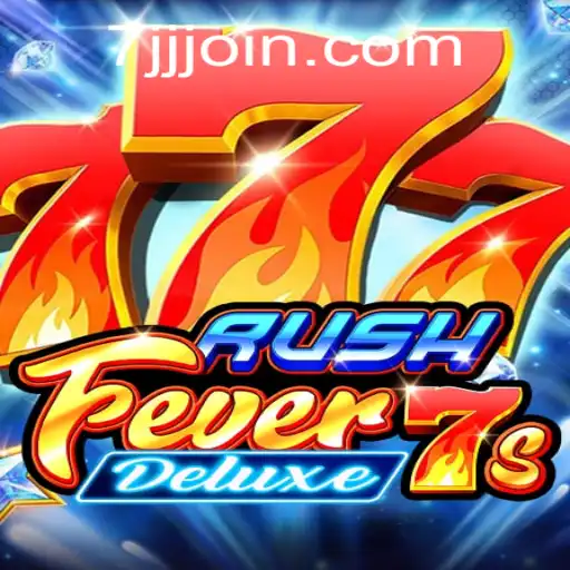 Descubra o Mundo Emocionante de RushFever7sDeluxe no 7JJJ.COM